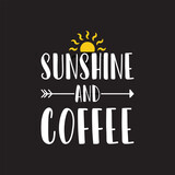 Sunshine And Coffee T Shirt. Summer Vacation Coffee Lover T Shirt Design.