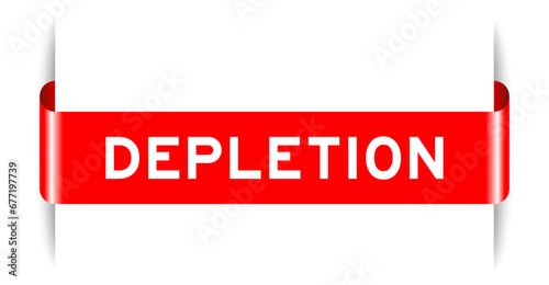 Red color inserted label banner with word depletion on white background