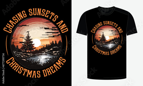 Chasing Sunsets And Christmas Dreams T-Shirt
