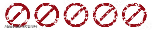 Prohibit red crossed circle grunge stamp. Ban forbidden symbol. Closed entry sign.