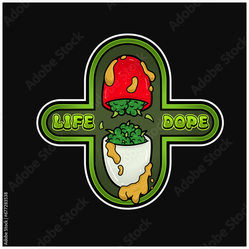 Drug With Weedbud and Life Dope Text. Weed Design For Logo, Label, Shop, Store and Packaging Product.