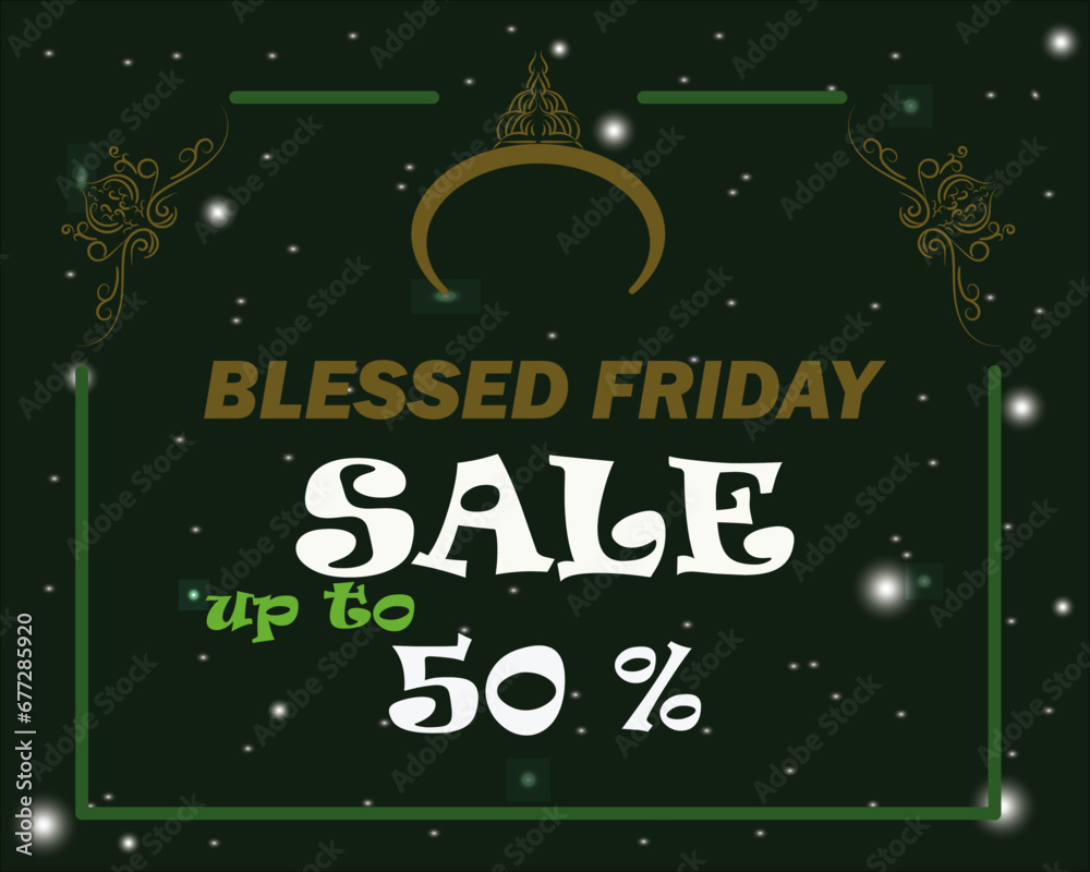 Blessed Friday sale up to 50 % off with golden dome and ornaments. 