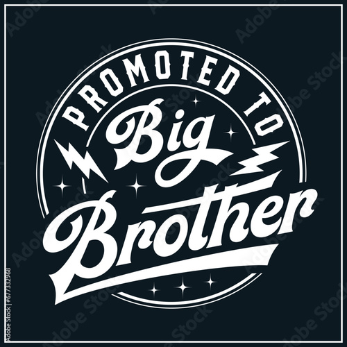 Promoted To Big Brother Svg