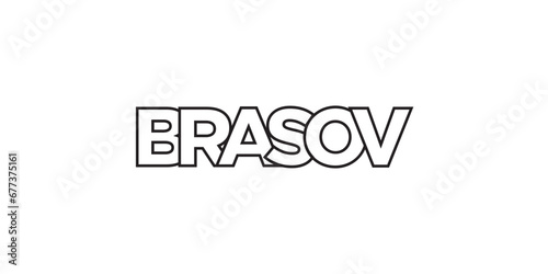 Brasov in the Romania emblem. The design features a geometric style, vector illustration with bold typography in a modern font. The graphic slogan lettering. © SolaruS
