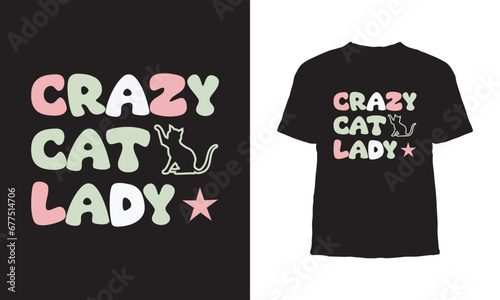 Premium Vector,Crazy cat lady vintage t shirt design,Crazy cat lady lettering typography t shirt design,Personalized Gifts for Cat Lovers