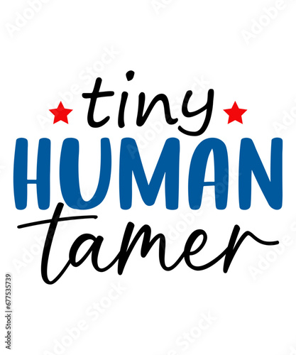 tiny human tamer t-shirt design, tiny human tamer svg, teacher t-shirt design, teacher svg