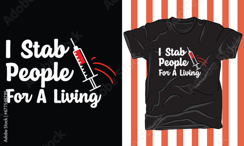 i stab people for a living t shirt design