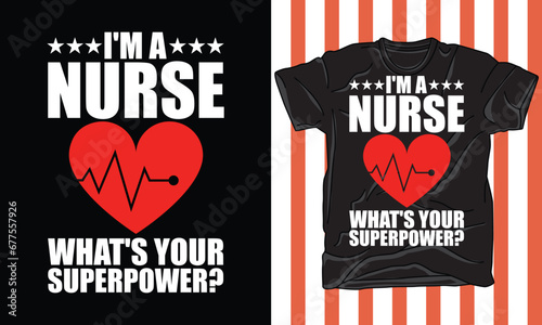 i'm a nurse what's your superpower t shirt design