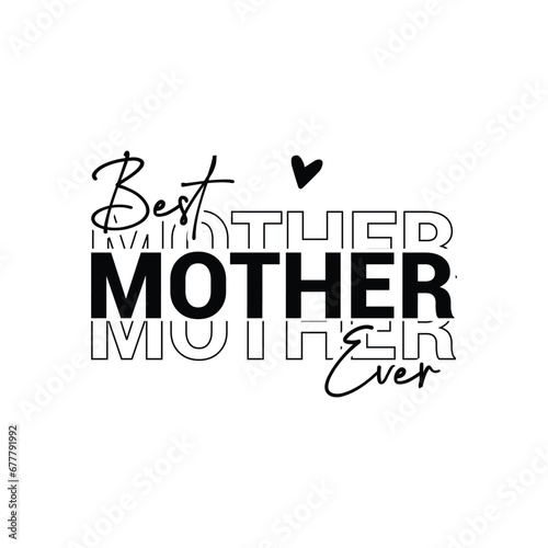 Best Mother Ever