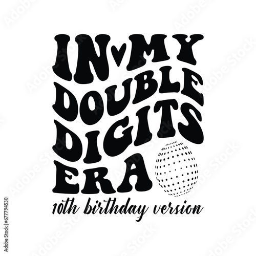 In My Double Digits Era, 10th birthday version
