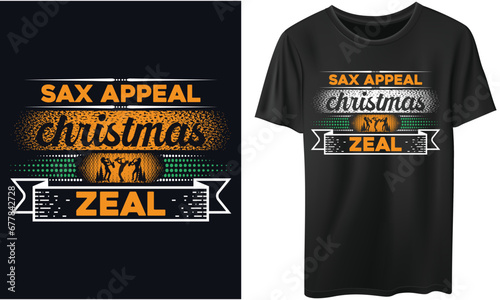 Sax appeal Christmas zeal Saxophone christmas t-shirt design