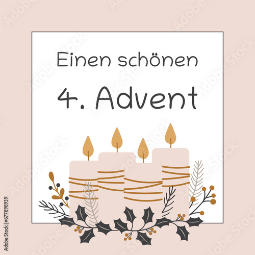 Einen schönen 4. Advent - Schriftzug in deutscher Sprache. Quadratische Grußkarte mit Kerzen und winterlichen Zweigen.