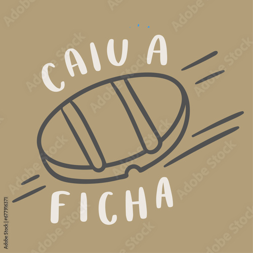 Caiu a ficha. the penny dropped in brazilian portuguese. Modern hand Lettering. vector.