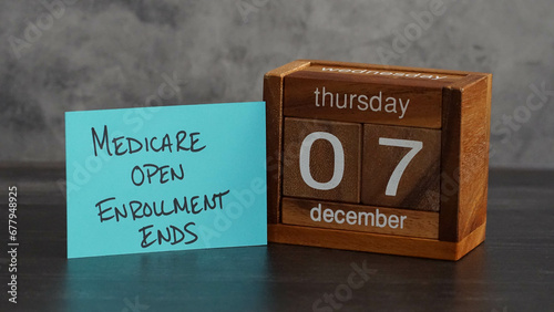 Calendar reminder about December 7th medicare open enrollment deadline	