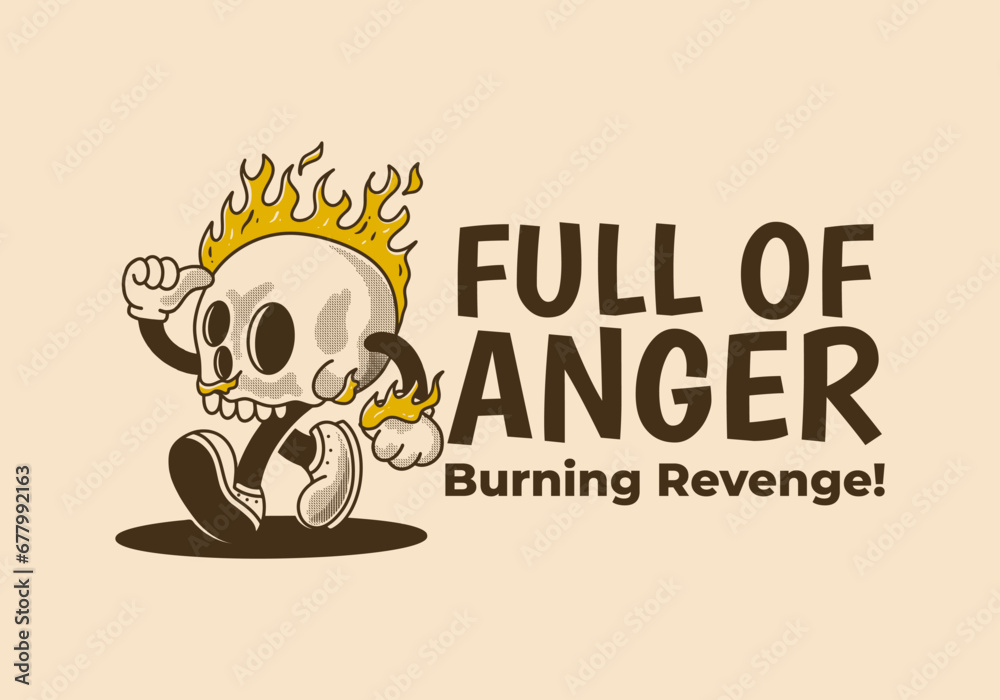 Full of anger, burning revenge. Mascot character illustration of burning skull Full of anger, burning revenge. Mascot character illustration of burning skull