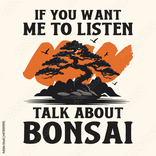 If You Want Me Bonsai Vector typography Design