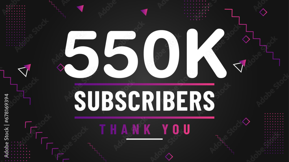 Thank you 550k subscriber congratulation template banner. 550k celebration subscribers template for social media Thank you 550k subscriber congratulation template banner. 550k celebration subscribers template for social media