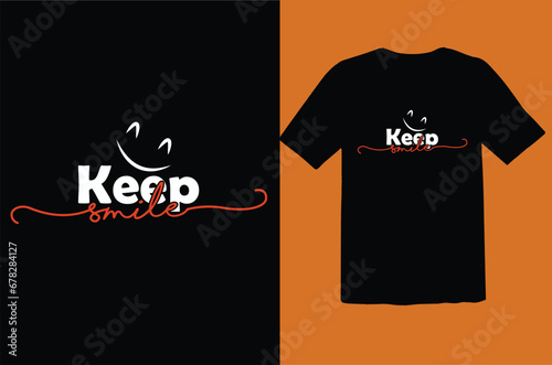 Typography t shirt design keep smile
