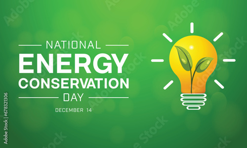 National Energy Conservation Day design concept. It features a small plant and a light bulb on green bokeh background. Vector illustration