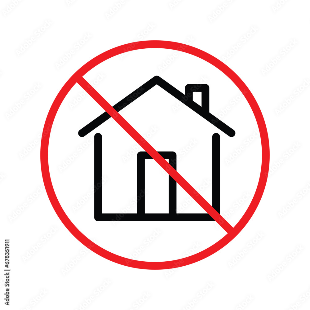 Forbidden building vector icon. Prohibited building icon. No house icon. No home flat sign design. Warning, caution, attention, restriction, label ban danger flat sign design. UX UI Forbidden building vector icon. Prohibited building icon. No house icon. No home flat sign design. Warning, caution, attention, restriction, label ban danger flat sign design. UX UI