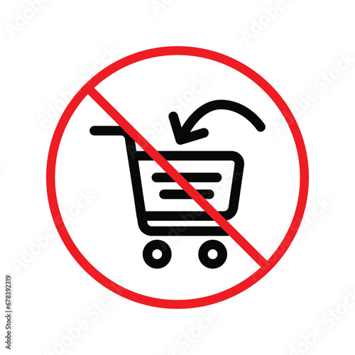 Forbidden online shopping symbol. Prohibited Warning, caution, attention, restriction label danger. No online shopping flat sign design. Do not use trolley vector icon pictogram. UX UI icon