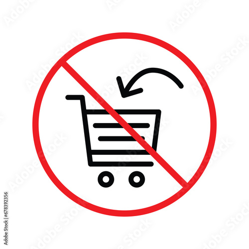 Forbidden online shopping symbol. Prohibited Warning, caution, attention, restriction label danger. No online shopping flat sign design. Do not use trolley vector icon pictogram. UX UI icon