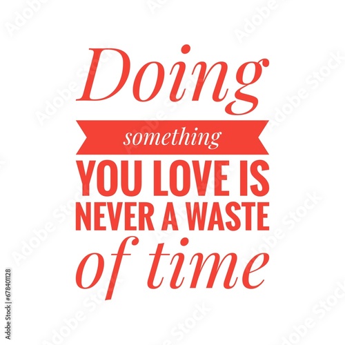 ''Do something you love'' Quote Illustration Design