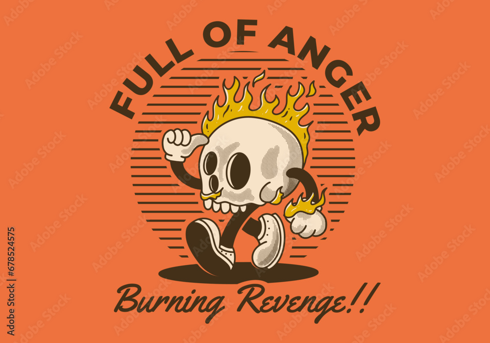 Fototapeta premium Full of anger, burning revenge. Mascot character illustration of burning skull