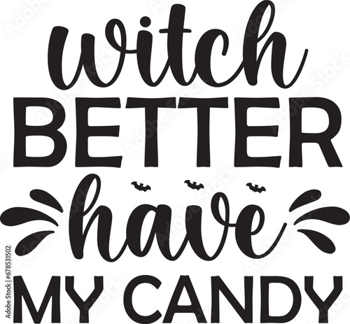 witch better have my candy svg