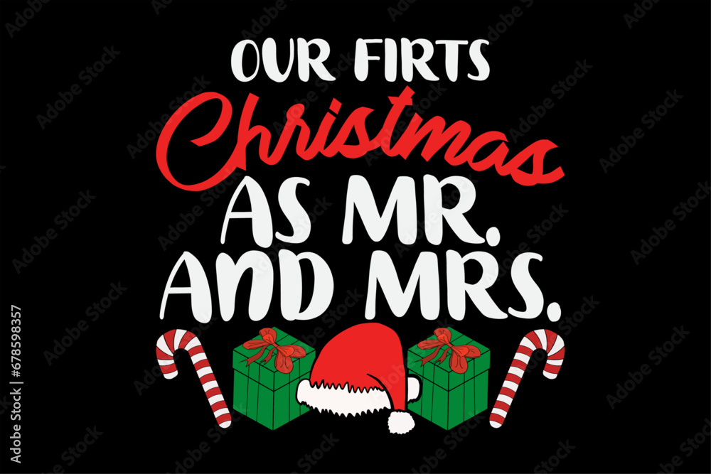 Our First Christmas As Mr And Mrs Shirt Design