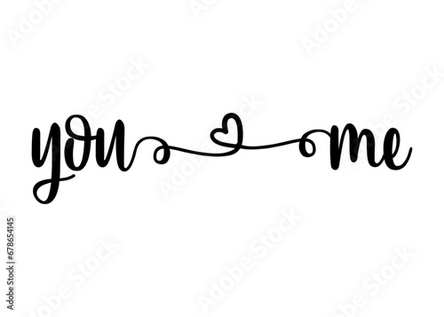 Logo con palabra en texto manuscrito you and me con raya de decoración de caligrafía con corazón para su uso en tarjetas y felicitaciones de San Valentín