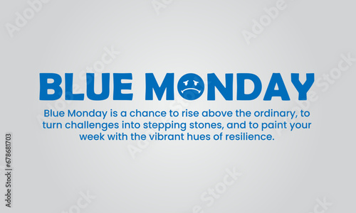 Vector blue Monday greeting with expression. By combining sad elements and the color blue as well as encouraging quotes, it is very suitable to share when facing blue Monday.
