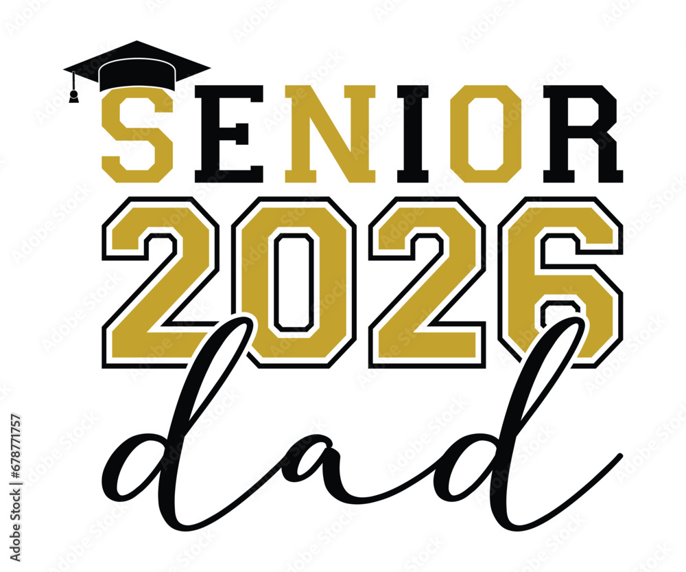 Senior 2026 Dad T-shirt, Senior Class T-shirt, Graduate Shirt, Graduate Saying, High School Shirt, University T-shirt, Class of 2024, Last Day Of School, Cut File For Cricut And Silhouette Senior 2026 Dad T-shirt, Senior Class T-shirt, Graduate Shirt, Graduate Saying, High School Shirt, University T-shirt, Class of 2024, Last Day Of School, Cut File For Cricut And Silhouette