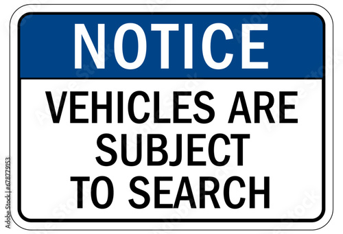 Search packages and vehicle sign vehicles are subject to search