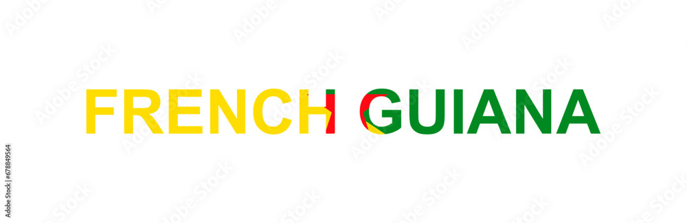 Letters French Guiana in the style of the country flag. French Guiana word in national flag style. Letters French Guiana in the style of the country flag. French Guiana word in national flag style.