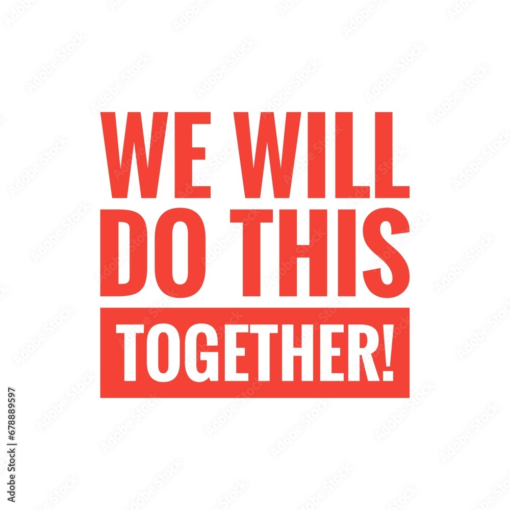 ''We will do this together'' Quote Illustration Design ''We will do this together'' Quote Illustration Design
