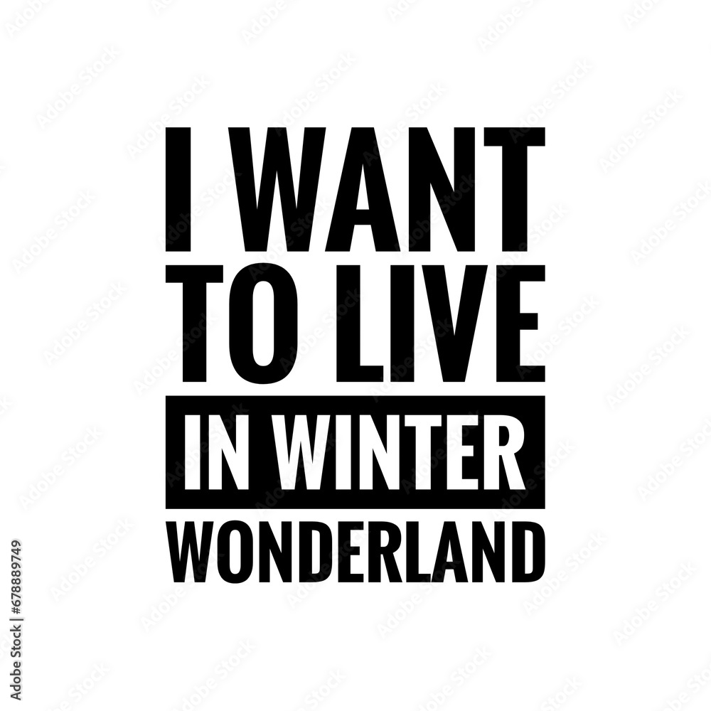 ''Winter wonderland'' Quote Illustration Design