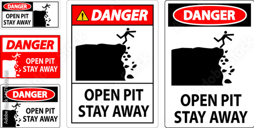 Danger Sign Open Pit, Stay Away