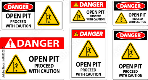 Danger Sign Open Pit Proceed With Caution