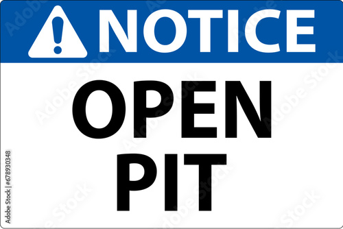 Notice Sign Open Pit