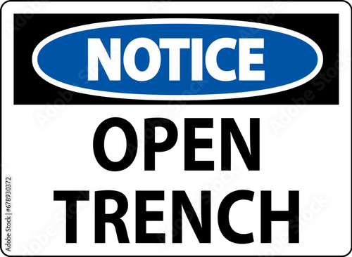 Notice Sign Open Trench