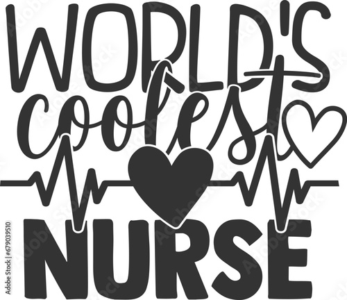 World's Coolest Nurse - Nurse Illustration