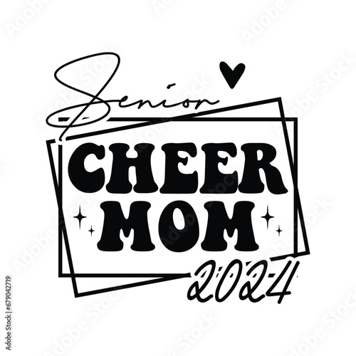 Senior Cheer Mom 2024
