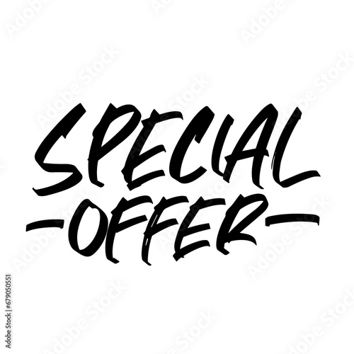 special offer lettering . Inspirational typography. Motivational quote. Calligraphy postcard poster graphic design lettering element. Hand written sign