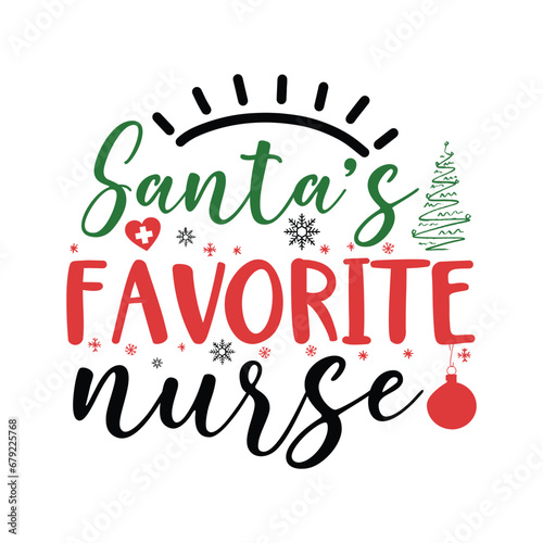 Santa's Favorite Nurse Shirt, Nurse Shirt, Christmas Nurse, Christmas Tree, Christmas Shirt Print Template