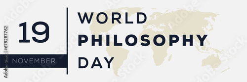 World Philosophy Day, held on 19 November.