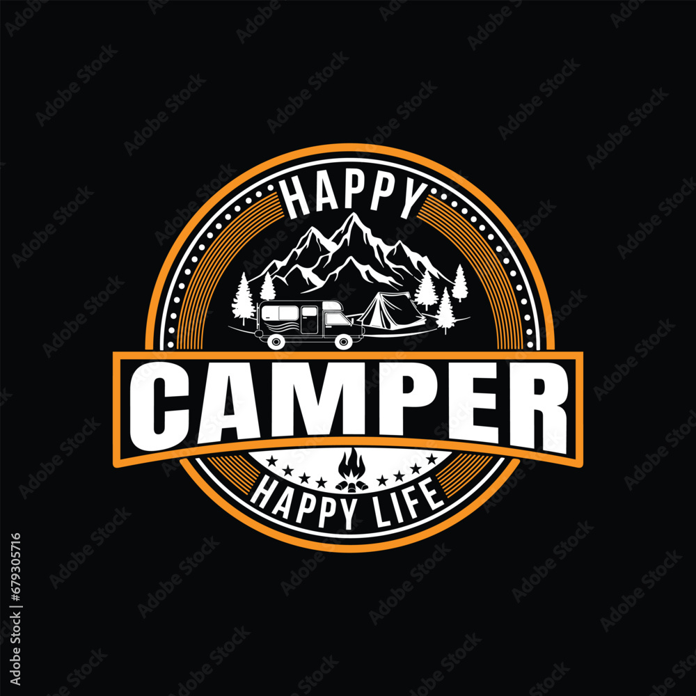Camping creative t-shirt design vector, Adventure t-shirt design, Outdoor t shirt design,print, Camping logo design vector illustration,Happy camper happy life