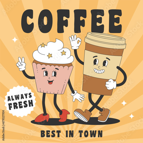 Poster with cute coffee cup and cupcake characters in groovy style. Template for poster, banner, flyer menu design in trendy retro style