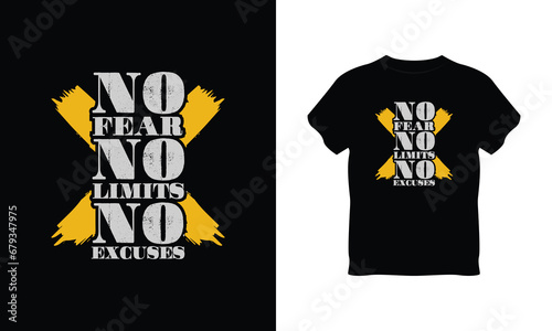 no fear no limits nor excuses t shirt vector, no fear no limits nor excuses creative t-shirt design