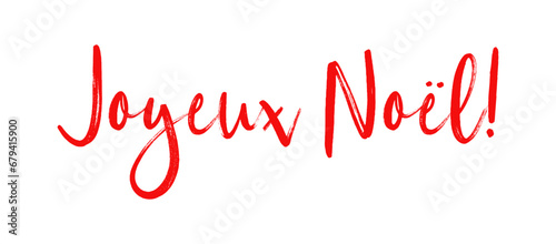 Joyeux Noel in French.  Translated Marry Christmas. Christmas in France, Switzerland, Belgium, Luxembourg, Andorra and Monaco. French lettering typography. Joyeux Noël. 